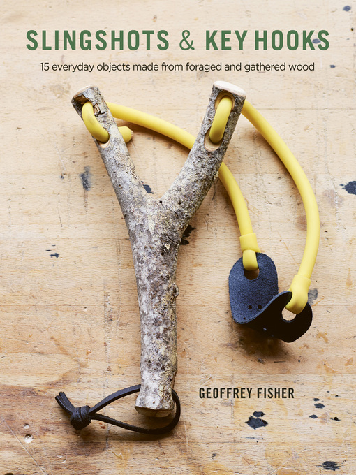 Title details for Slingshots & Key Hooks by Geoffrey Fisher - Available